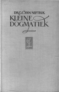 Niftrik, GC van; Kleine Dogmatiek - 1