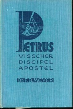 Meyer, FB; Petrus, visscher, discipel, apostel - 1