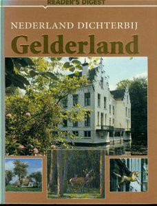 Nederland Dichterbij, Gelderland