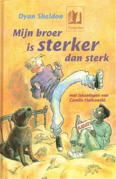 #MIJN BROER IS STERKER DAN STERK – Dyan Sheldon