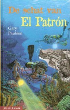 DE SCHAT VAN EL PATRON – Gary Paulsen