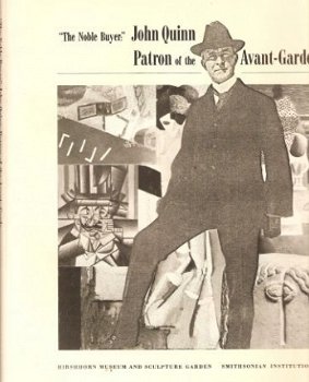 The noble buyer:John Quinn,patron of the Avant-Garde - 1