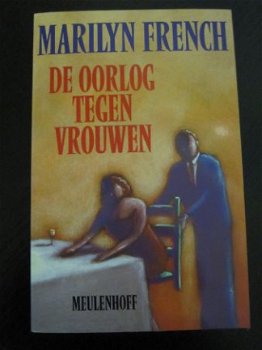 De oorlog tegen vrouwen. Marilyn French. - 1