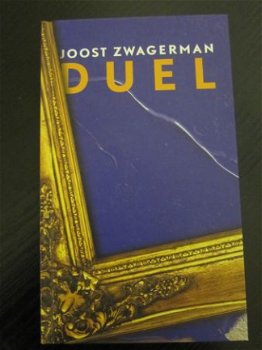 Duel. Joost Zwagerman. - 1