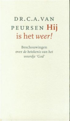 Peursen, CA van; Hij is het weer!