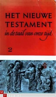 Het Nieuwe Testament in de taal van onze tijd. Deel 2. De Br