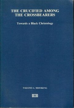 Mofokeng, Takatso; The crucified among the crossbearers - 1