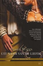 Hist. Roman 24: Susan Wiggs - Uit Naam Van De Liefde