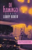 Larry Baker De flamingo - 1