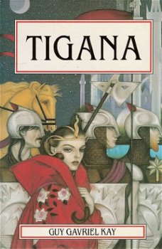 TIGANA - Guy Gavriel Kay - 1