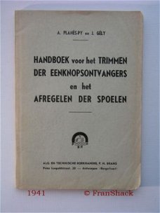 [1941] Trimmen der eenknopsontvangers, Planès-Py, Brans