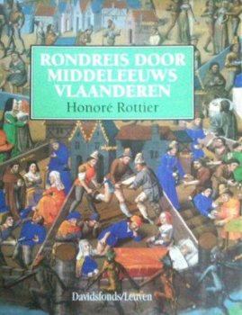 Rondreis door Middeleeuws Vlaanderen, Honore Rottier - 1