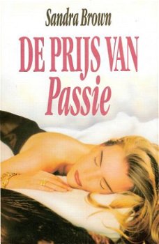 DE PRIJS VAN PASSIE - Sandra Brown - 0