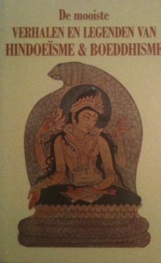 De mooiste verhalen en legenden van Hindoeisme en Boeddhisme