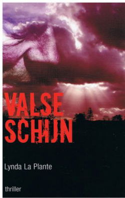 VERKOCHT - Lynda La Plante - valse schijn