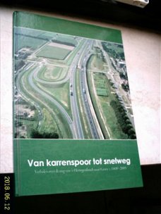 Verhalen over de weg 's-Hertogenbosch naar Grave (1800-2005)