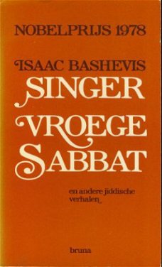 Singer, Isaac Bashevis; Vroege Sabbat