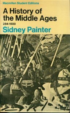 Painter, Sidney; A History of the Middle Ages