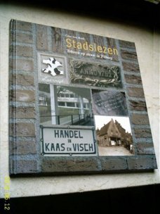 Stadslezen. Teksten op straat in Tilburg (Cees van Raak).