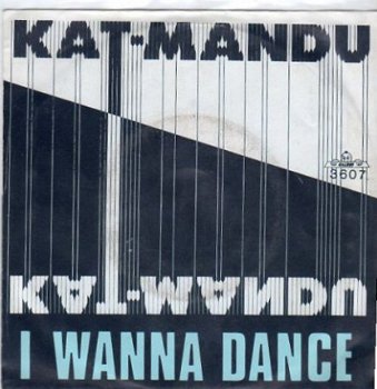 Kat-Mandu : I wanna dance (1983) - 1