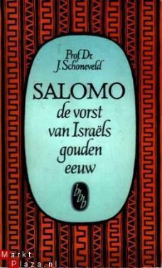 Salomo, de vorst van Israls gouden eeuw