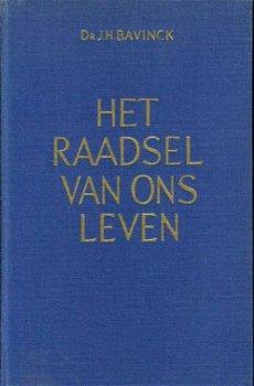 Bavinck, Het raadsel van ons leven - 1