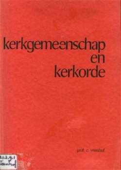 Veenhof, C; Kerkgemeenschap en Kerkorde - 1