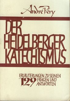 Péry, André; Der Heidelberger Katechismus