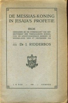 Ridderbos, J; De Messias-Koning in Jesja's Profetie - 1