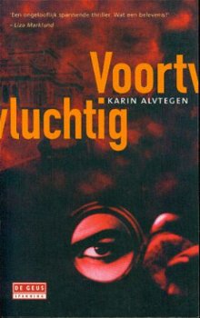 Alvtegen, Karin; Voortvluchtig - 1