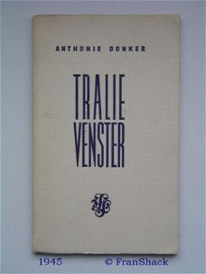 [1945] Tralievenster, Anthonie Donker, v. Loghum S.