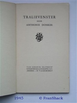 [1945] Tralievenster, Anthonie Donker, v. Loghum S. - 2