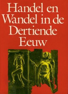 Ellmers e.v.a.; Handel en wandel in de 13e eeuw