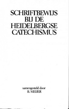 Meijer, B; Schriftbewijs bij de Heidelbergse Catechismus