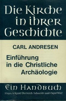 Andresen, Carl; Einführung in die Christliche Archäologie