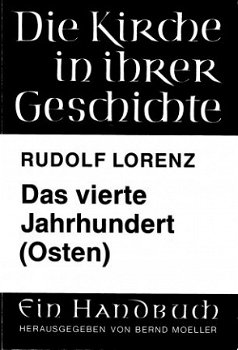 Lorenz, Rudolf; Das vierte Jahrhundert (Osten) - 1