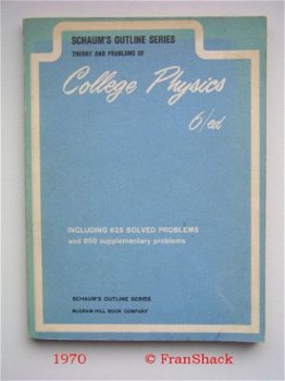 [1970] Schaum’s Outline series, College Physics, mcGraw. - 1