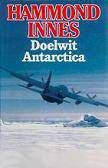 Hammond Innes Doelwit Antarctica