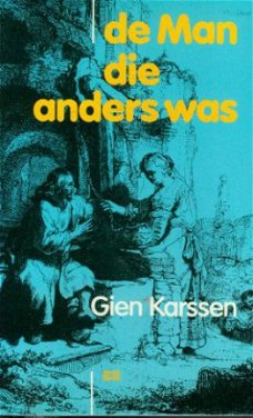 Karssen, Gien; De man die anders was