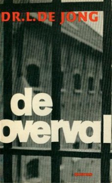 Jong, L. de ; De Overval