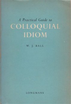 A practical guide to colloquial idiom - 1