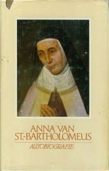 Anna van St Bartholomeus, autobiografie (1549 - 1626) - 1