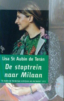 Lisa St Aubin de Téran ; De stoptrein naar Milaan - 1