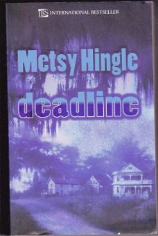 Metsy Hingle Deadline