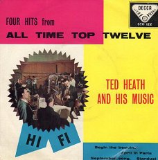 Ted Heath and his music : Four hits from all time top twelve