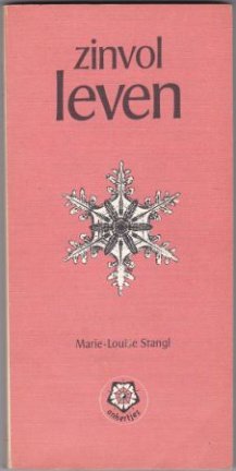 Marie-Louise Stangl: Zinvol leven