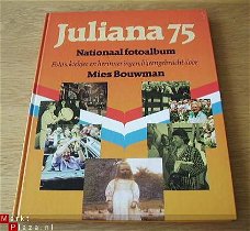 Te koop het boek "Juliana 75" samengesteld door Mies Bouwman