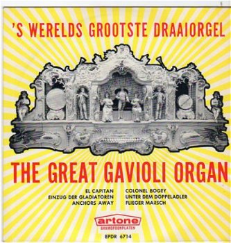 The great Gavioli Organ : 's werelds grootste draaiorgel - 1