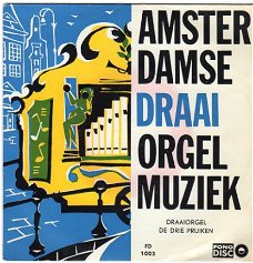 Draaiorgel de Drie Pruiken : Amsterdamse draaiorgel muziek