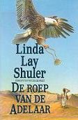 Linda Lay Shuler - De roep van de adelaar - 1